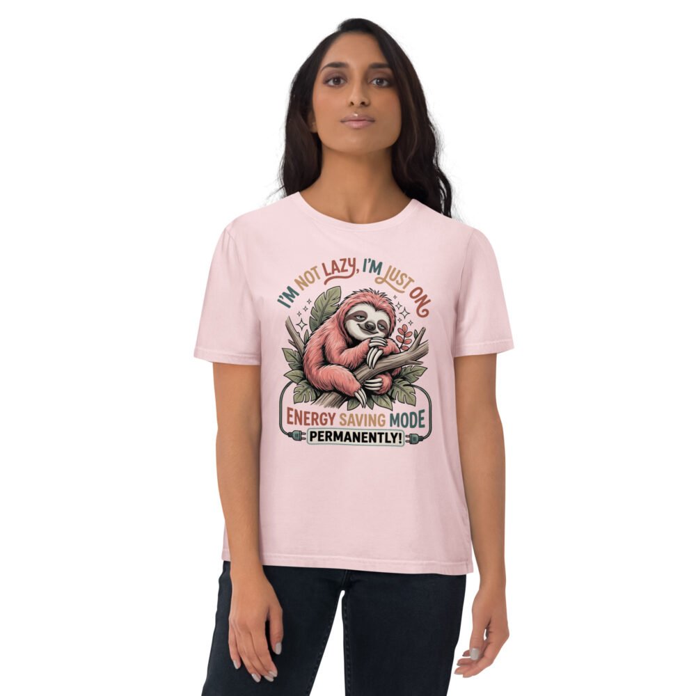 I'M Not Lazy- Unisex Organic Cotton T-Shirt