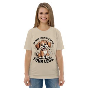 Joy Has four Legs- Unisex Organic Cotton T-Shirt