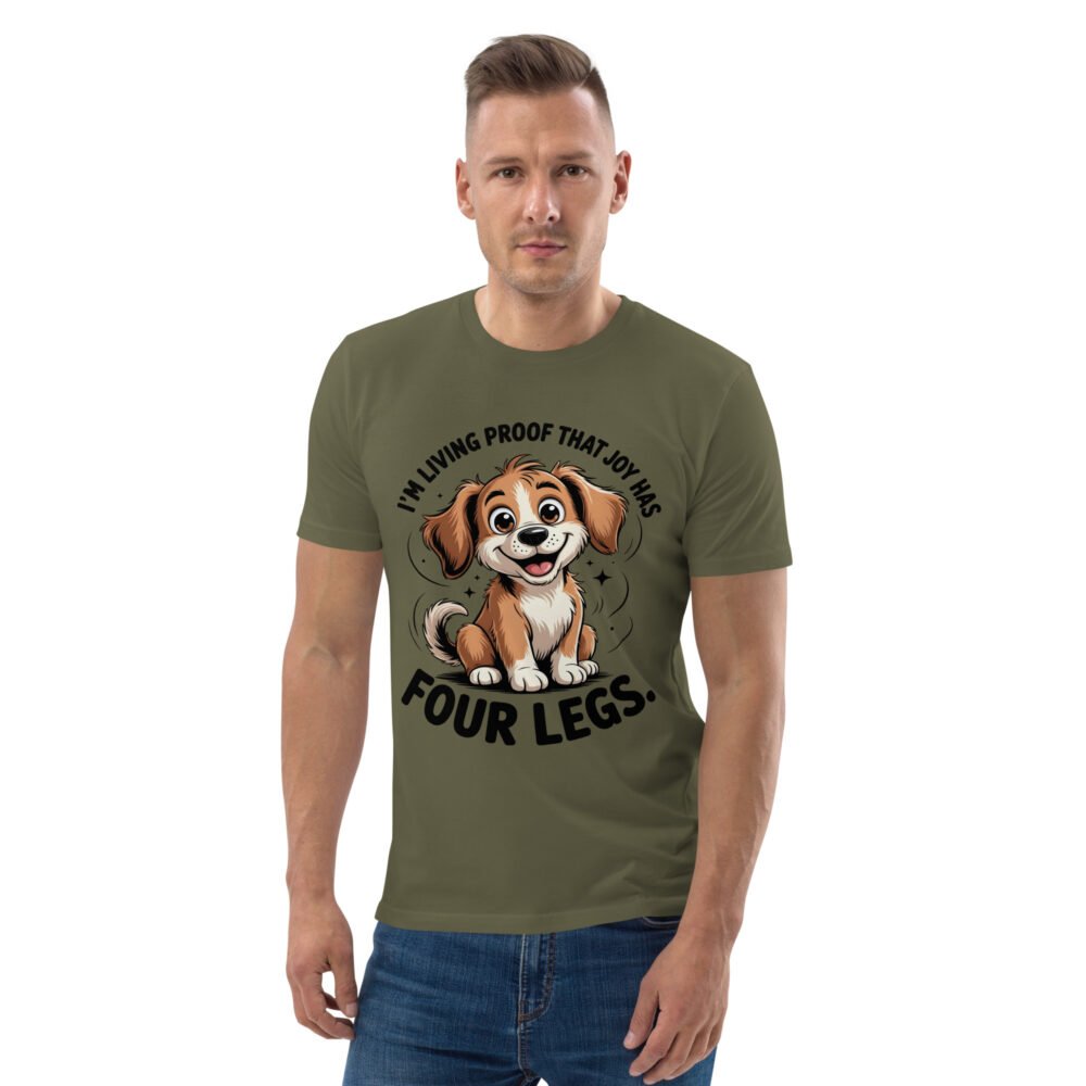 Joy Has four Legs- Unisex Organic Cotton T-Shirt