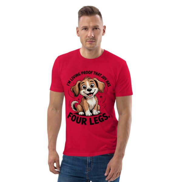 Joy Has four Legs- Unisex Organic Cotton T-Shirt
