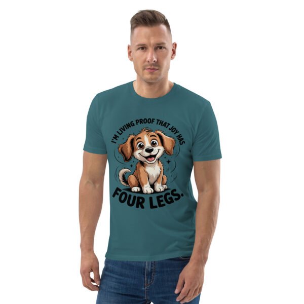 Joy Has four Legs- Unisex Organic Cotton T-Shirt