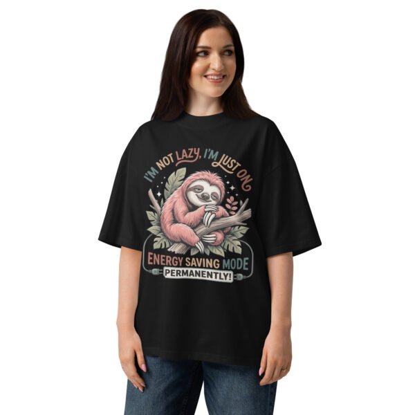 I'M Not Lazy- Unisex organic oversized high neck t-shirt