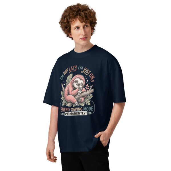 I'M Not Lazy- Unisex organic oversized high neck t-shirt