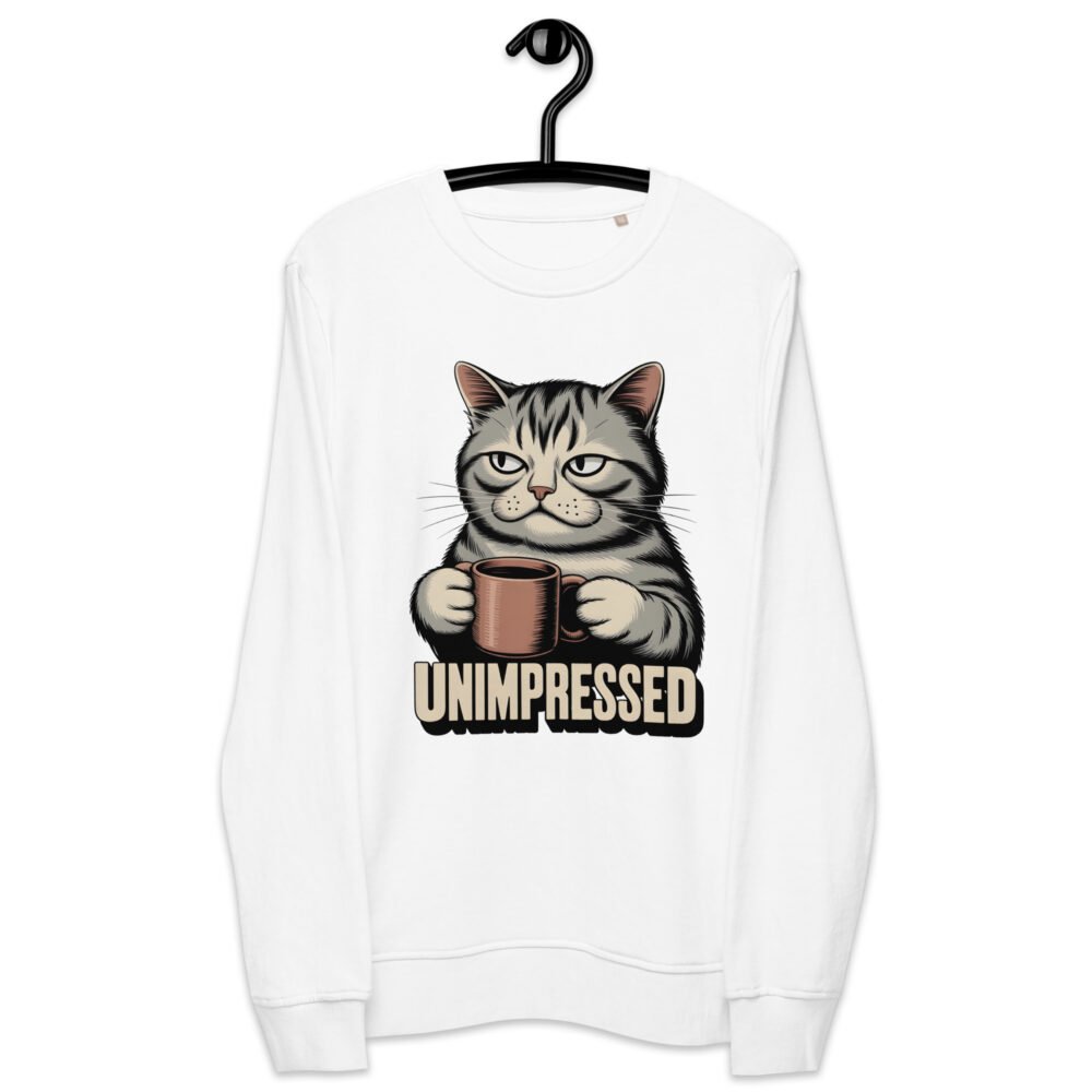 Unimpressed- Unisex organic sweatshirt