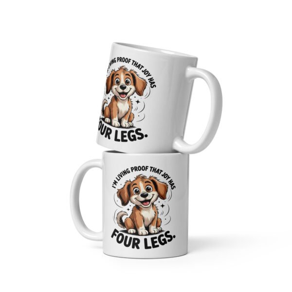 Joy Has Four Legs- White glossy mug