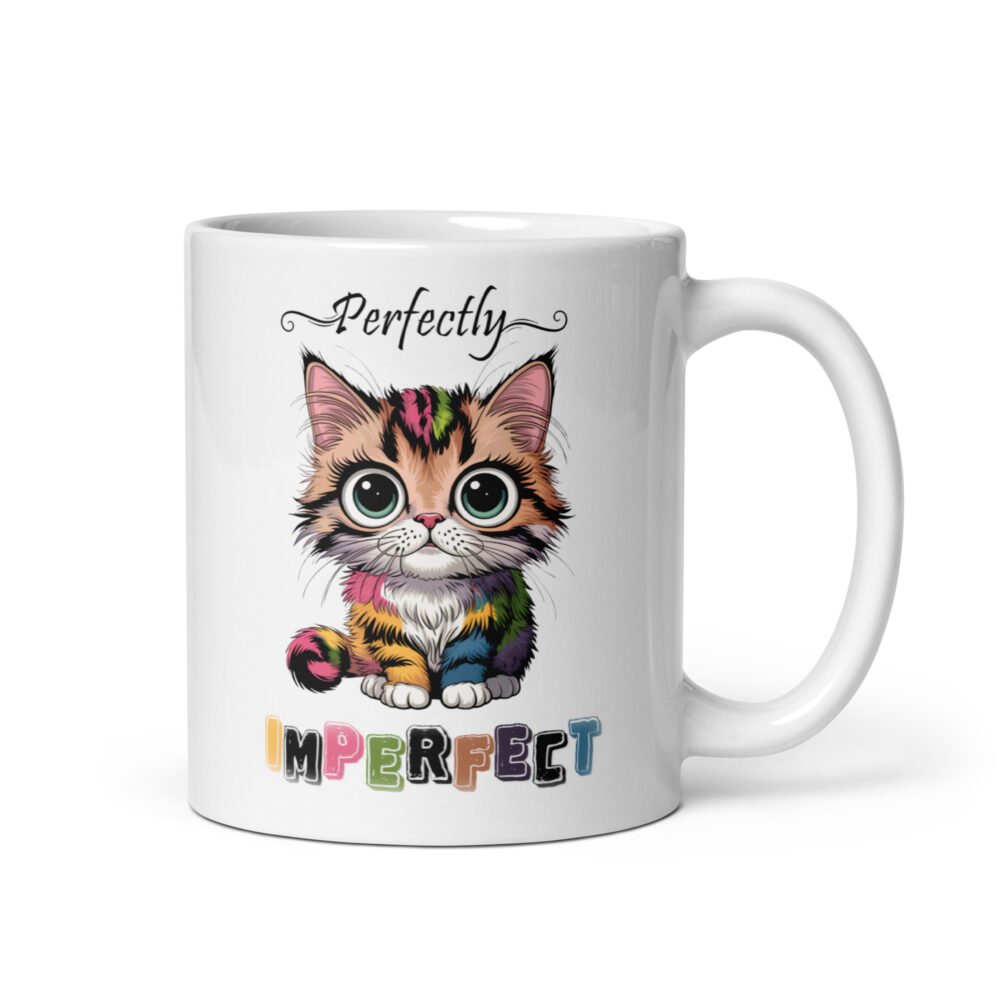 Perfectly Imperfect- White glossy mug
