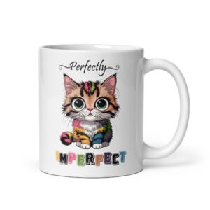 Perfectly Imperfect- White glossy mug