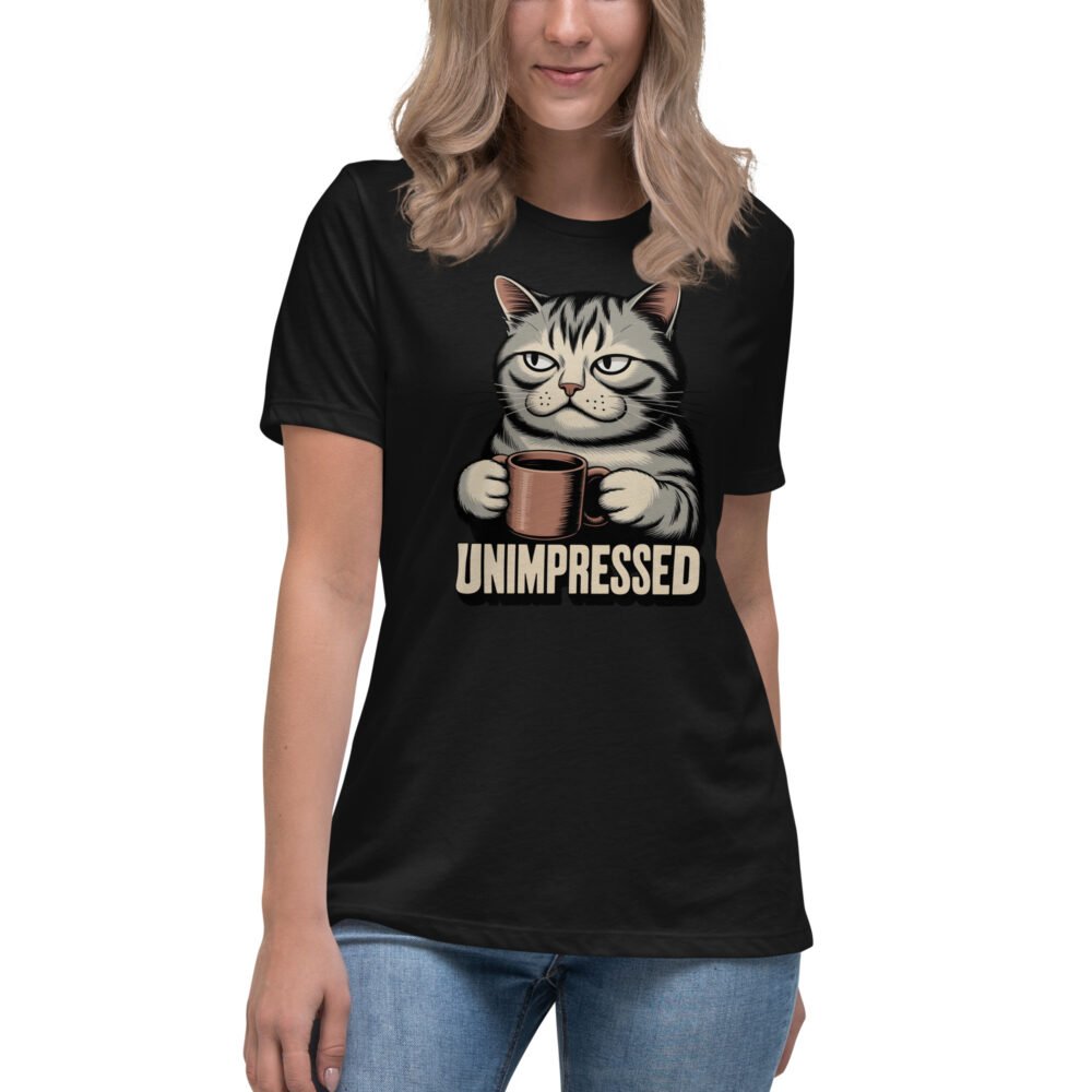 Unimpressed- Women's Relaxed T-Shirt