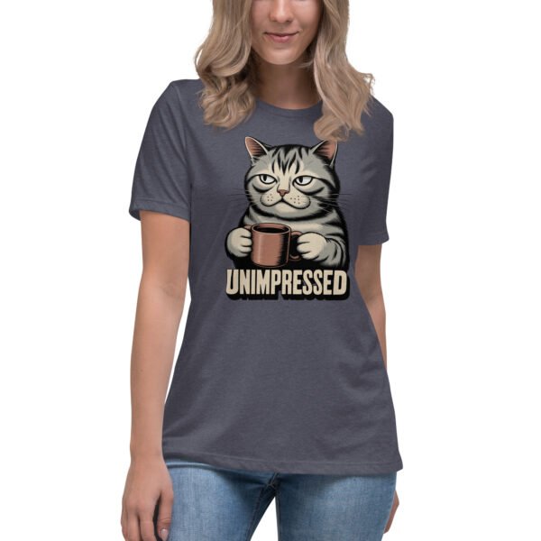 Unimpressed- Women's Relaxed T-Shirt